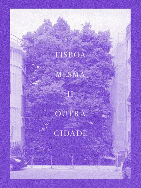Lisboa Mesma Outra Cidade - Vol. 2
