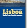 Lisboa, Rainha dos Oceanos