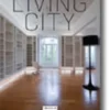 Living City / Habitar a Cidade