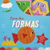 Livro das Formas - Com Texturas para Tocar!
