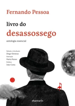 Livro do Desassossego - Antologia Essencial