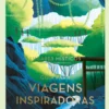 Lugares Místicos - Guia para Viagens Inspiradoras