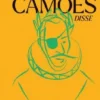 Luís de Camões Disse