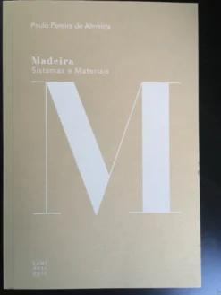 Madeira: Sistemas e Materiais