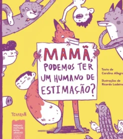 Mamã, Podemos Ter um Humano de Estimação?