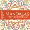 Mandalas e Provérbios Orientais