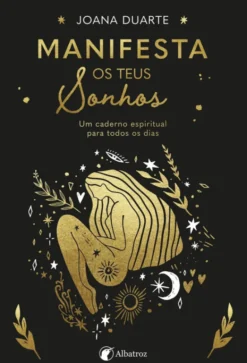 Manifesta os Teus Sonhos