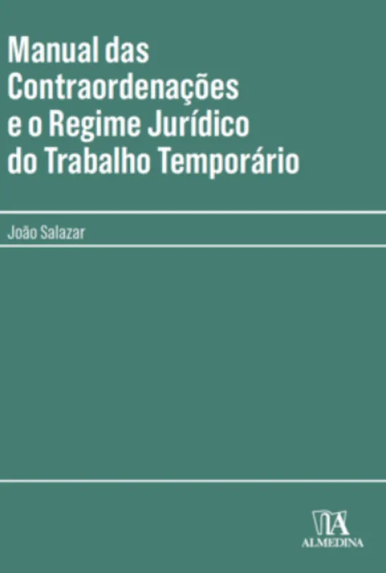 Manual das Contraordenações e Regime Jurídico do Trabalho Temporário