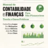 Manual de Contabilidade e Finanças Para Não Financeiros - Teoria e Casos Práticos