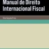 Manual de Direito Internacional Fiscal
