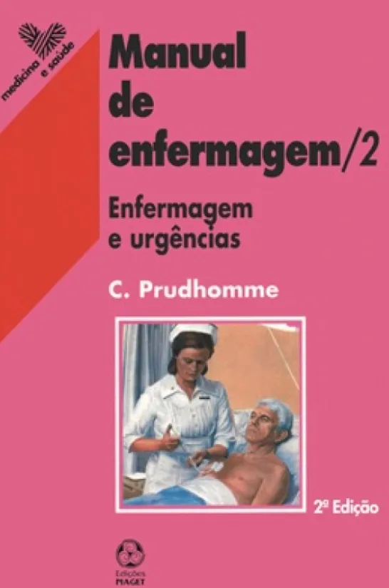 Manual de Enfermagem - Vol. 2 - Enfermagem e Urgências