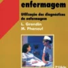 Manual de Enfermagem - Vol. 1 - Utilização dos Diagnósticos de Enfermagem