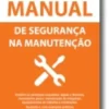 Manual de Segurança na Manutenção