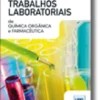 Manual de Trabalhos Laboratoriais de Quimica Orgânica e Farmacêutica