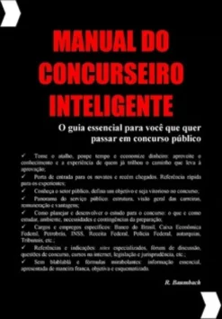 Manual do concurseiro inteligente: o guia essencial para você que quer passar em concurso público