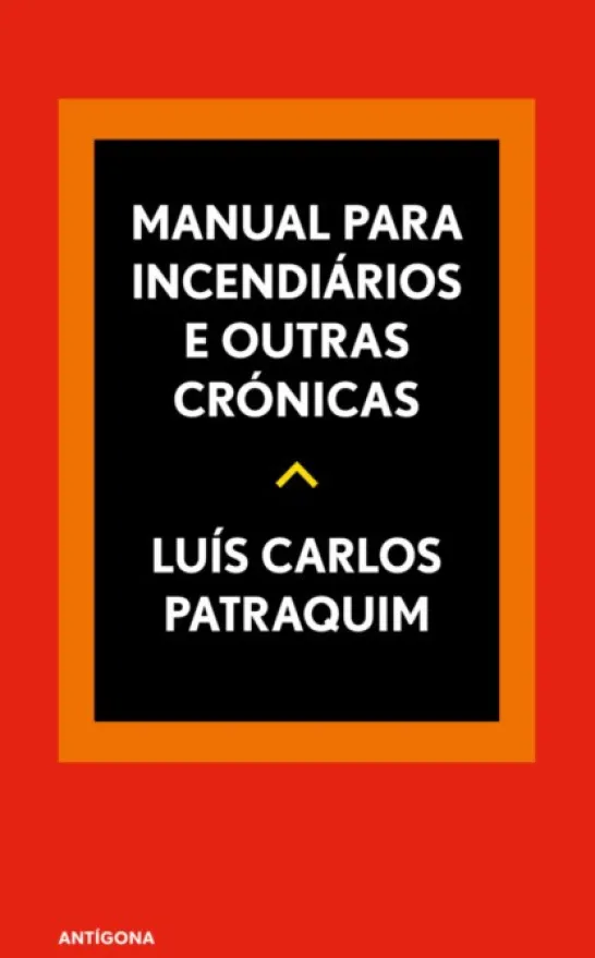Manual para Incendiários e Outros Escritos