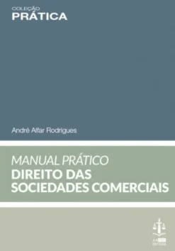 Manual Prático de Direito das Sociedades Comerciais
