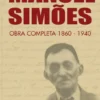 Manuel Simões - Obra Completa 1860-1940