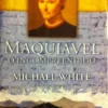 Maquiavel, O Incompreendido