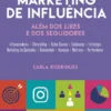 Marketing de Influência - Além dos Likes e dos Seguidores