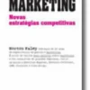 Marketing: Novas Estratégias Competitivas