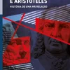 Marquês de Pombal e Aristóteles - História de uma Má Relação