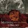 Matinta, o Bruxo