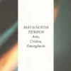 Maus Novos Tempos - Arte, Crítica, Emergência