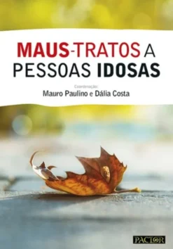Maus-Tratos a Pessoas Idosas