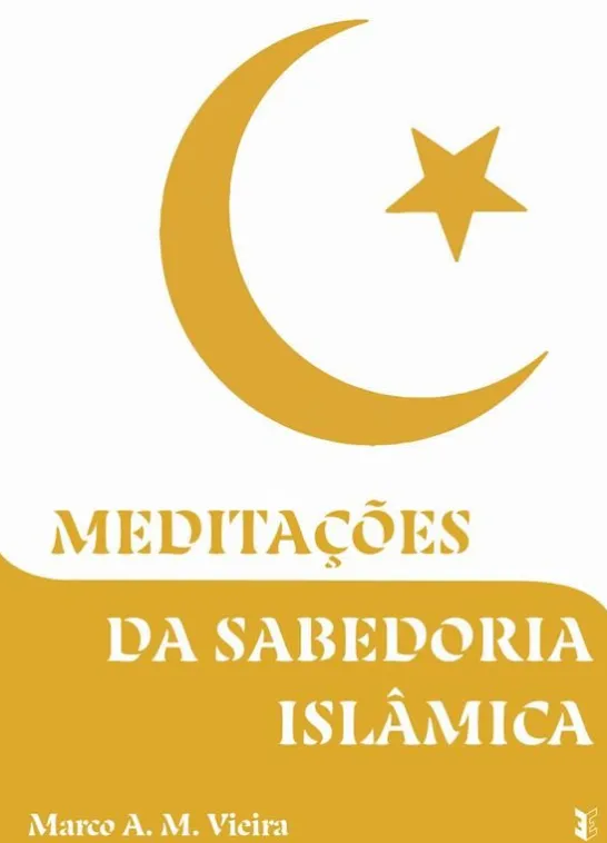 Meditações da Sabedoria Islâmica