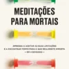 Meditações para Mortais