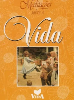 Meditações Sobre a Vida