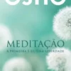 Meditação - A Primeira e Última Liberdade