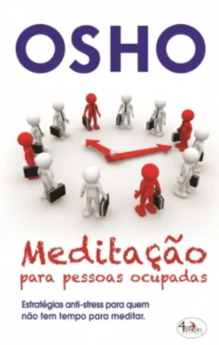 Meditação Para Pessoas Ocupadas