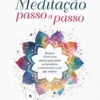 Meditação Passo a Passo