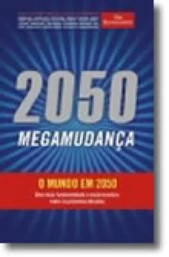 2050 - Megamudança - O Mundo em 2050