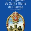 Memórias da Freguesia de Santa Maria de Marvão - Vol. II