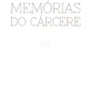 Memórias do Cárcere