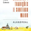 Memórias e Tradições de Santiago Maior - Alandroal