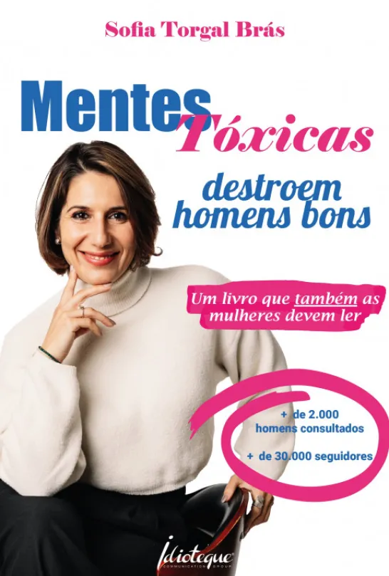 Mentes Tóxicas Destroem Homens Bons