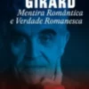 Mentira Romântica e Verdade Romanesca