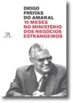 15 Meses no Ministério dos Negócios Estrangeiros