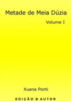 Metade de Meia Dúzia - Volume I