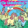 Mil Cores - Os Unicórnios - Com o Pincel Mágico