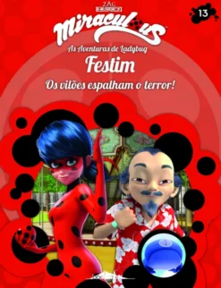 Miraculous: As Aventuras de Ladybug: Os Vilões 13: Festim