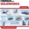 Modelação por Superfícies e Híbrida em SolidWorks