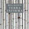 Mona Hatoum - Terra Infirma