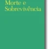 Morte e Sobrevivência