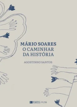 Mário Soares - O Caminhar da História