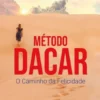 Método Dacar - O Caminho da Felicidade